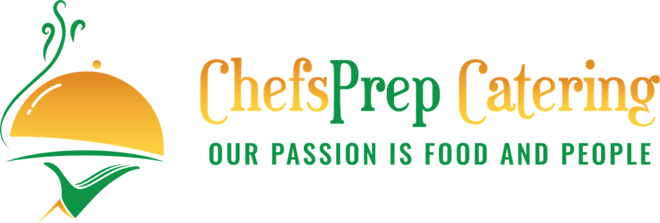 ChefsPrep Catering, our passion is food and people